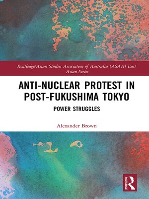 cover image of Anti-nuclear Protest in Post-Fukushima Tokyo